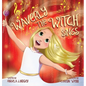 Waverly the Witch Sings: The Choir of Magical Arts - Hardcover