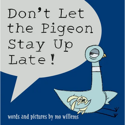 Don't Let the Pigeon Stay Up Late! - Hardcover