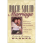 The Rock-Solid Marriage: Building a Permanent Relationship in a Throw-Away World (Zondervan) (Zondervan) - Paperback