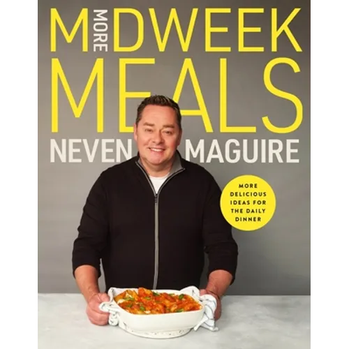 More Midweek Meals: Delicious Ideas for the Daily Dinner - Hardcover