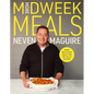 More Midweek Meals: Delicious Ideas for the Daily Dinner - Hardcover