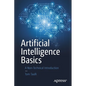 Artificial Intelligence Basics: A Non-Technical Introduction - Paperback