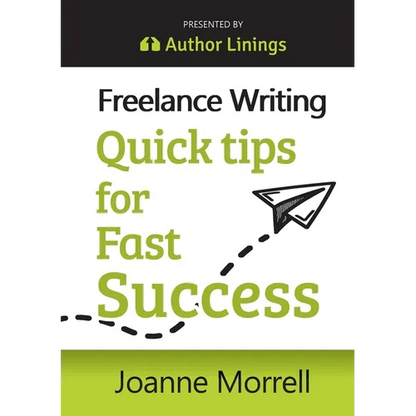Freelance Writing Quick Tips for Fast Success - Paperback