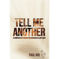 Tell Me Another - Paperback