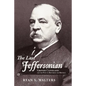 The Last Jeffersonian: Grover Cleveland and the Path to Restoring the Republic - Paperback