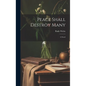 Peace Shall Destroy Many - Hardcover