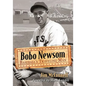 Bobo Newsom: Baseball's Traveling Man - Paperback