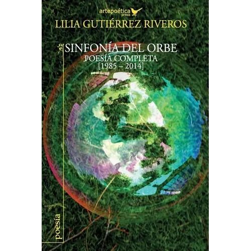 Sinfonia del orbe: Poesia completa 1985-2014 - Paperback