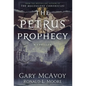 The Petrus Prophecy - Hardcover