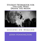 Student Workbook for The Girl Who Drank the Moon: Lessons on Demand - Paperback