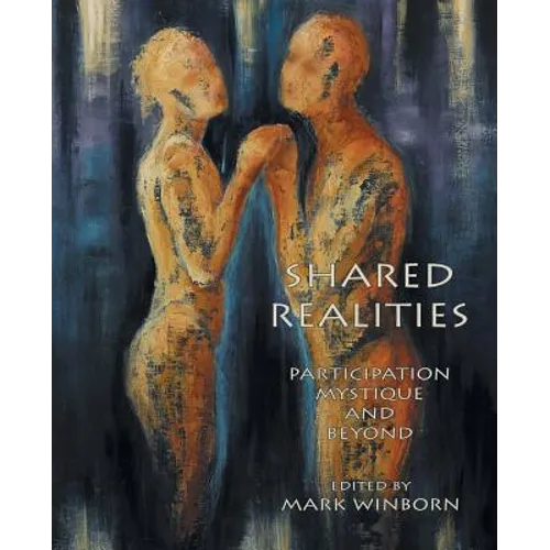 Shared Realities: Participation Mystique and Beyond [The Fisher King Review Volume 3] - Paperback