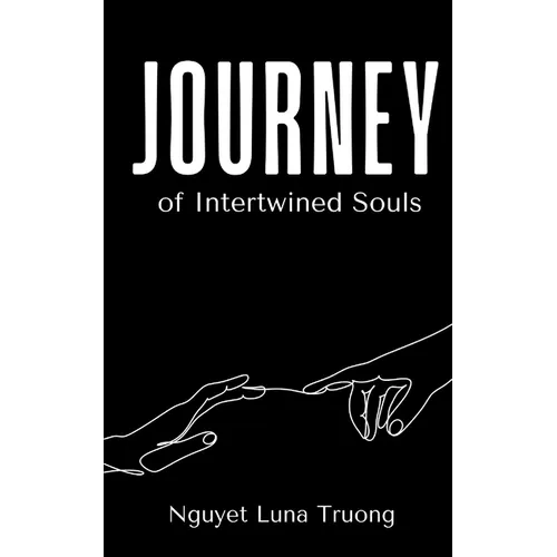 Journey of Intertwined Souls - Paperback