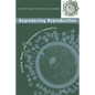 Reproducing Reproduction: Kinship, Power, and Technological Innovation - Paperback