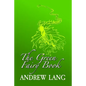The Green Fairy Book: Original and Unabridged - Paperback