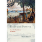 Trade and Poverty: When the Third World Fell Behind - Paperback