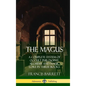 The Magus: A Complete System of Occult Philosophy, Alchemy and Magic Lore in Three Books (Hardcover) - Hardcover