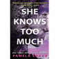 She Knows Too Much - Paperback