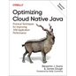 Optimizing Cloud Native Java: Practical Techniques for Improving Jvm Application Performance - Paperback