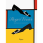 Roger Vivier: Heritage and Imagination - Hardcover