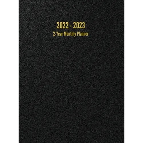2022 - 2023 2-Year Monthly Planner: 24-Month Calendar (Black) - Large - Hardcover