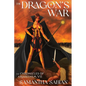 The Dragon's War: The Chronicles of Arianthem VII - Paperback