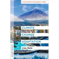 Climate Change Adaptation: An Earth Institute Sustainability Primer - Hardcover