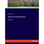 The Life of Charles Dickens: Volume I - Paperback