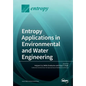 Entropy Applications in Environmental and Water Engineering - Paperback