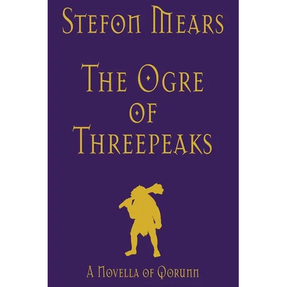 The Ogre of Threepeaks: A Novella of Qorunn - Paperback