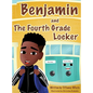 Benjamin and the Fourth Grade Locker - Hardcover
