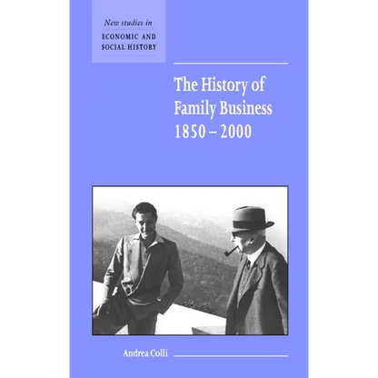 The History of Family Business, 1850 2000 - Hardcover
