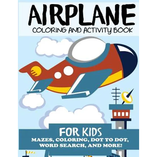 Airplane Coloring and Activity Book for Kids - Paperback