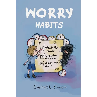 Worry Habits: A Story to Help Children Better Understand and Manage OCD (Little C Books) - Paperback