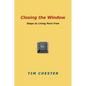 Closing the Window: Steps to Living Porn Free - Paperback