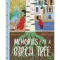 Memories of a Birch Tree - Hardcover