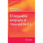 A Comparative Geography of China and the U.S. - Hardcover