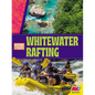 Whitewater Rafting - Library Binding