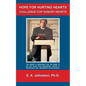 Hope For Hurting Hearts: A Challenge ForHungry Hearts - Paperback