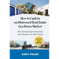 How to Cash In on Distressed Real Estate in a Down Market - Paperback