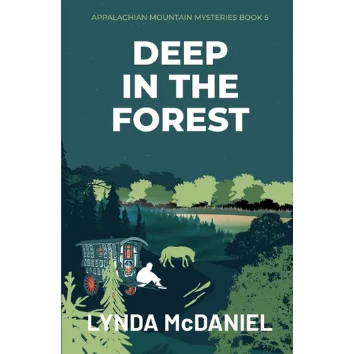 Deep In the Forest: A Mystery Novel - Paperback