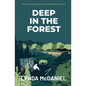 Deep In the Forest: A Mystery Novel - Paperback