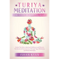 Turiya Meditation - The State of Wakeful Sleep - Paperback