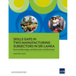 Skills Gaps in Two Manufacturing Subsectors in Sri Lanka: Food and Beverages, and Electronics and Electricals - Paperback