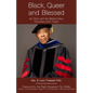 Black, Queer and Blessed: My Story and the Biblical Story Churches Don't Teach - Paperback