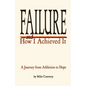 Failure and How I Achieved It - Paperback