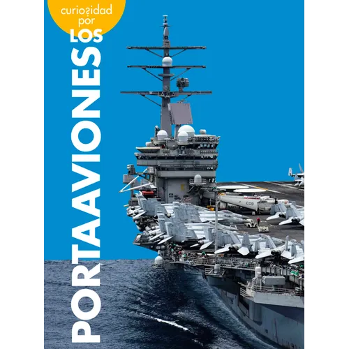Curiosidad Por Los Portaaviones - Hardcover