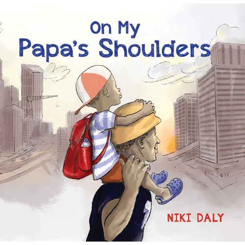 On My Papa's Shoulders - Hardcover
