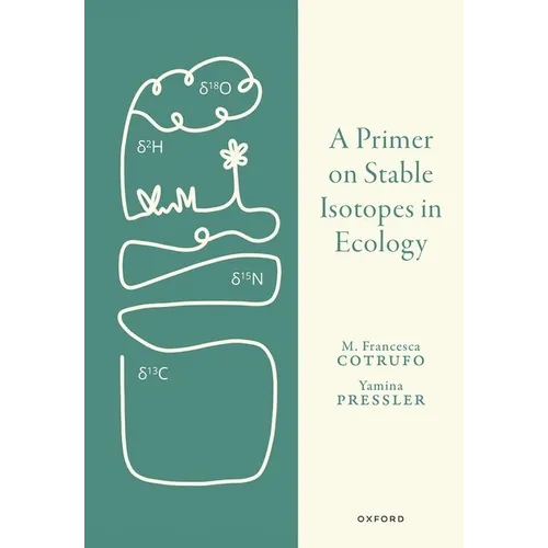 A Primer on Stable Isotopes in Ecology - Hardcover