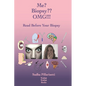 Me? Biopsy OMG!!! - Paperback