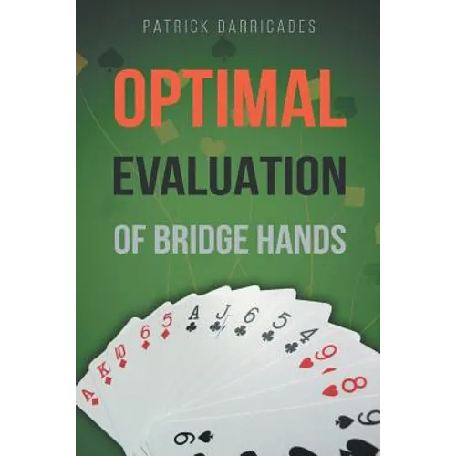 Super Accuracy: Optimal Hand Evaluation in Bridge - Paperback